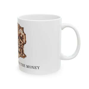 Nobody Cowboys For The Money - Mug